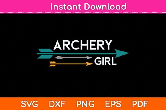 Archery Girl Svg Png Cut File: Graphics for Crafts