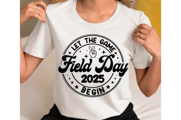 Field Day 2025 Svg Let the Games Begin