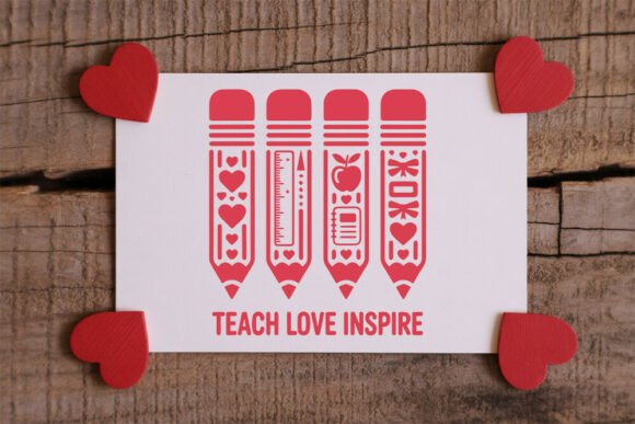 Teach Love Inspire SVG Valentine: Graphics for Crafts and Content