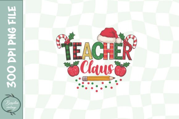 Teacher Claus Teacher Christmas PNG Graphics