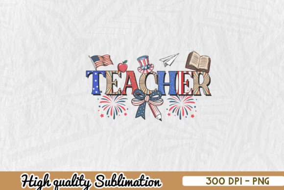 USA Teacher Independence Day PNG Graphics and Crafts